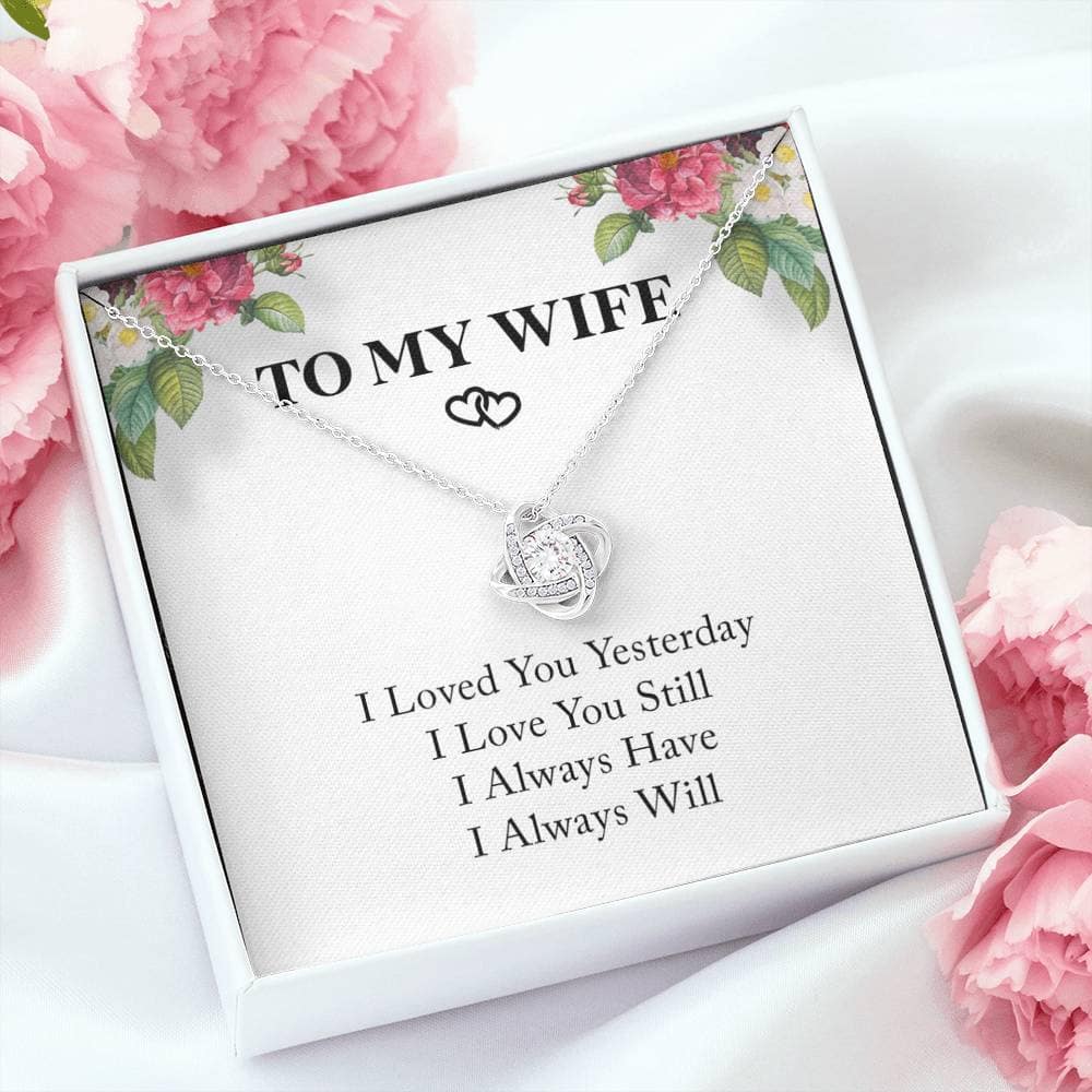 My Wife - Always Have - Love Knot Necklace