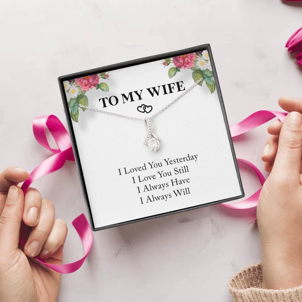 My Wife - Always Have - Alluring Necklace