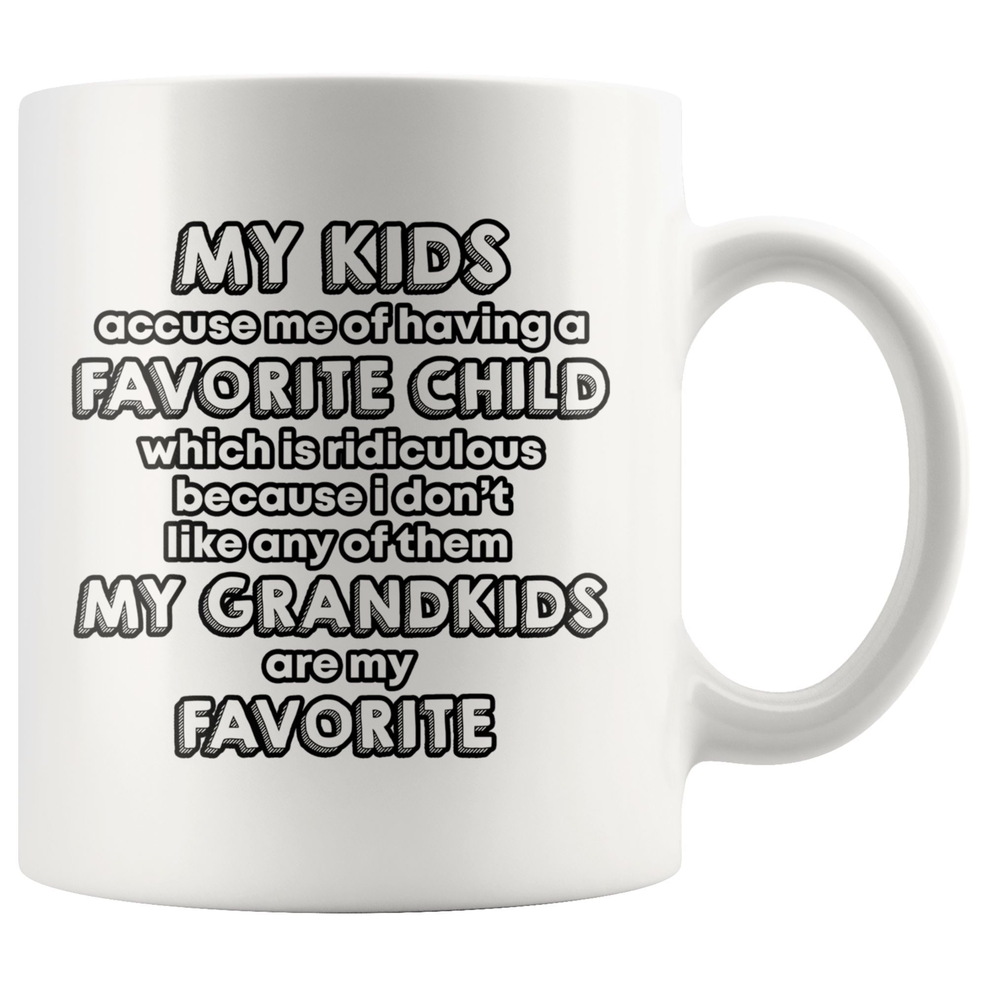 My Grandkids are my Favorite - Mug