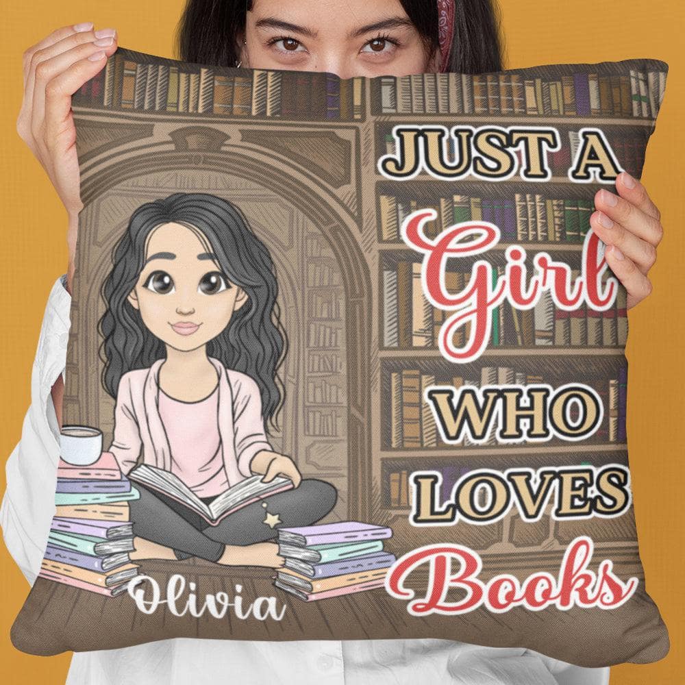 Just a Girl who Loves Books - Premium Pillow ( with insert )