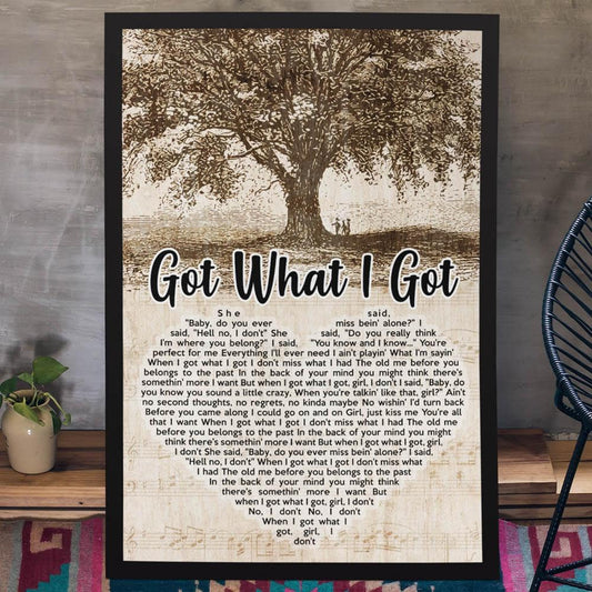 Got What i Got - Premium Wall Art