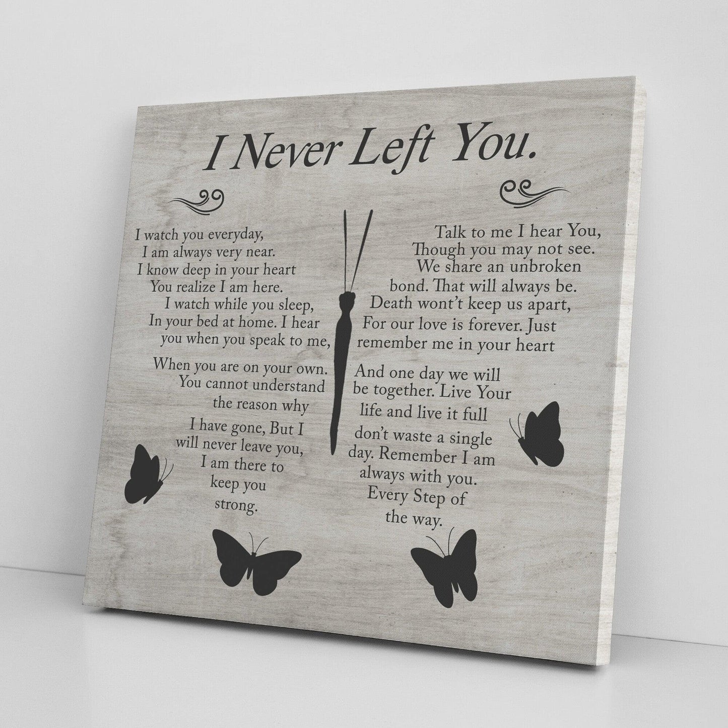 I Never Left You - Gallery Quality Canvas
