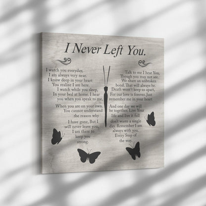 I Never Left You - Gallery Quality Canvas