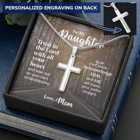 To my Daughter - Trust in the Lord - Cross Necklace