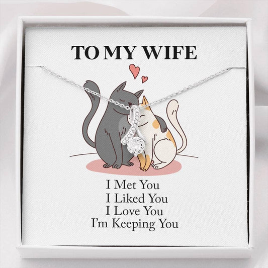 My Wife - I'm Keeping You - Alluring Necklace