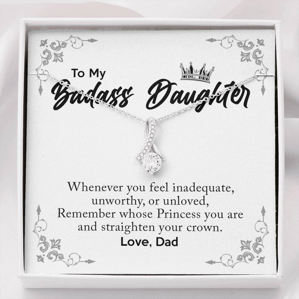 To my Badass Daughter D - Alluring Necklace