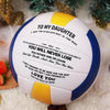 To my Daughter - Volleyball