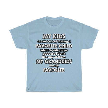 My Grandkids are my Favorite - Unisex Shirt