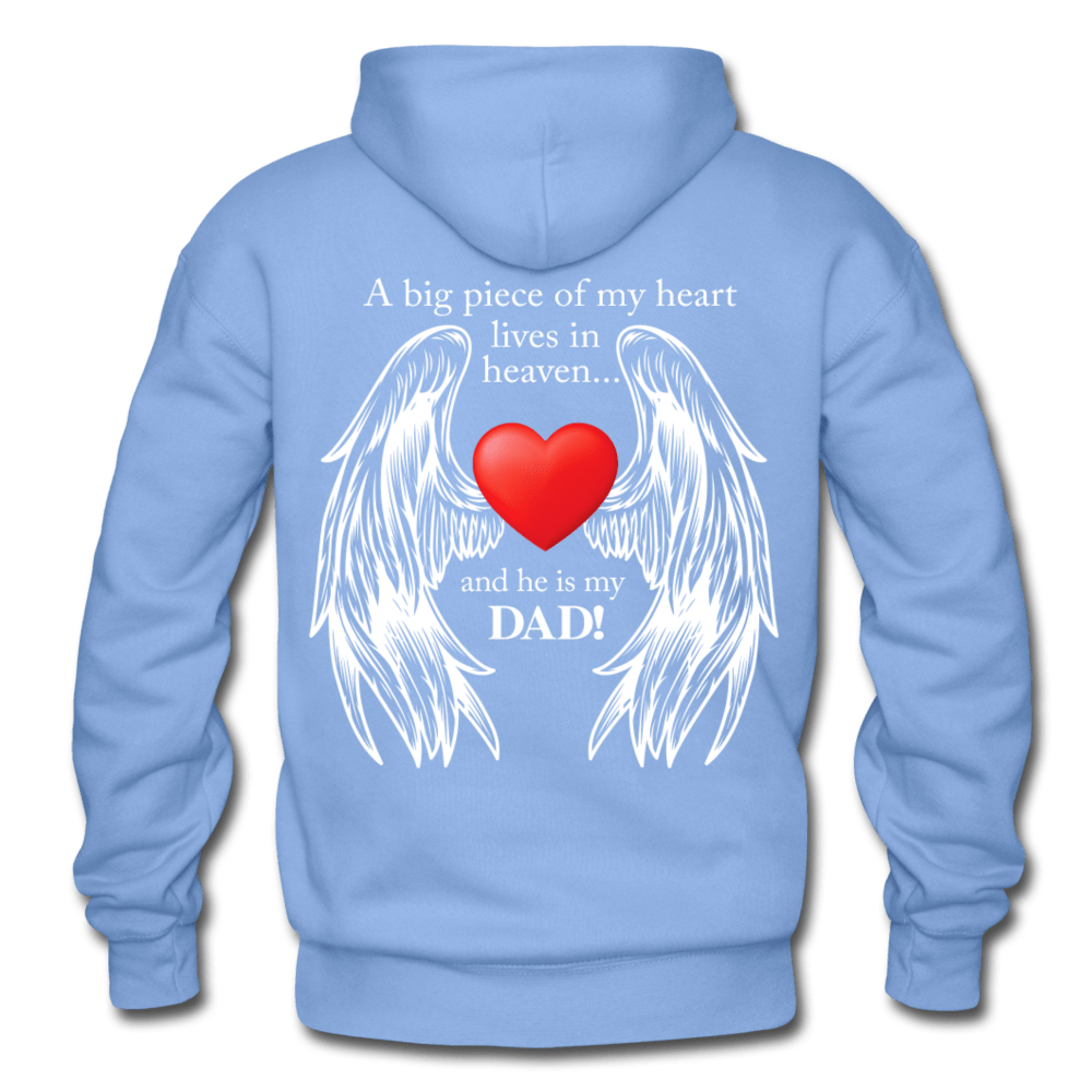 A Big Piece of My Heart (Dad) - Hoodie - carolina blue